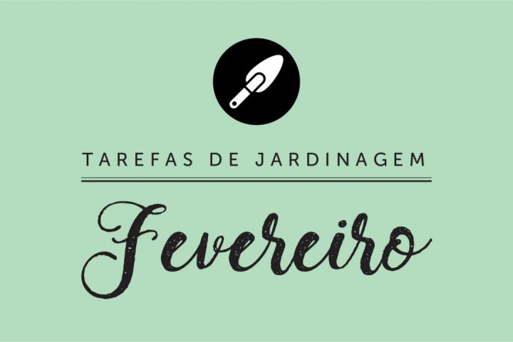 tarefas de jardinagem - fevereiro