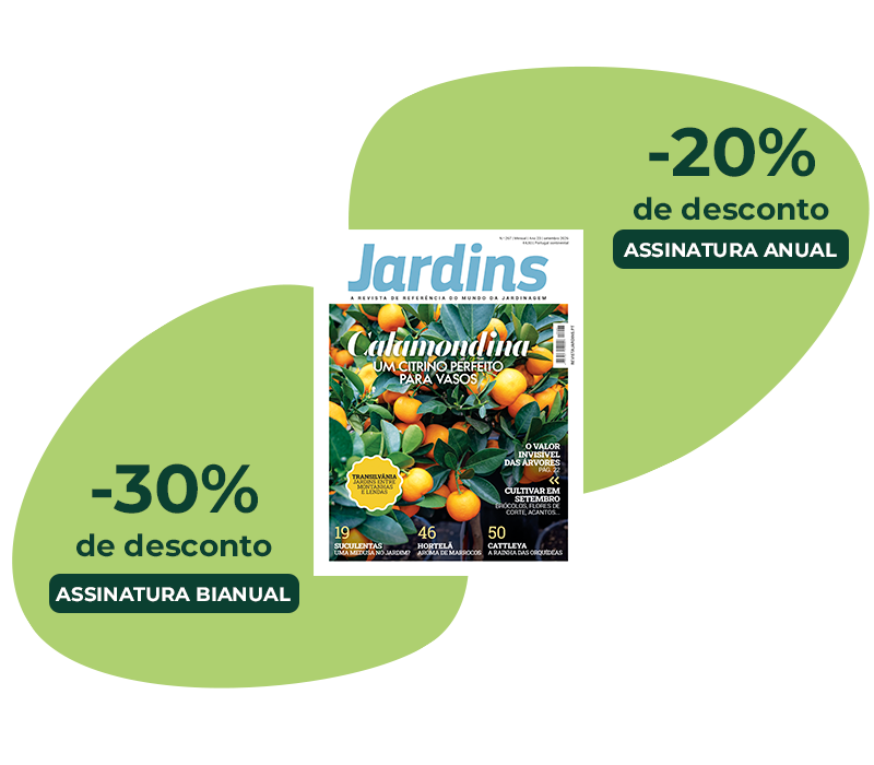 Até 30% de Desconto na compra da sua Revista Jardins!